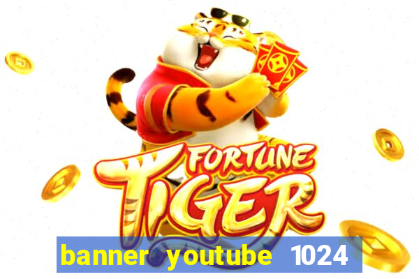 banner youtube 1024 x 576